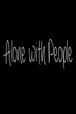 Alone with People streaming