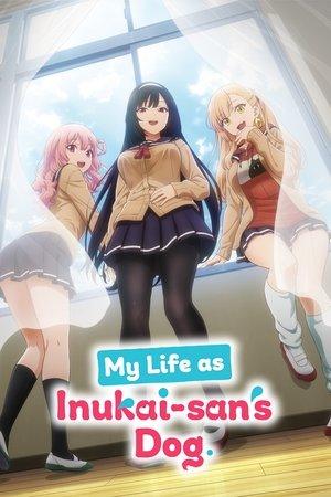 My Life as Inukai-san's Dog. streaming