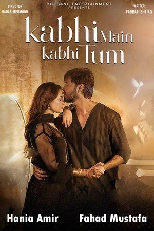 Kabhi Main Kabhi Tum streaming