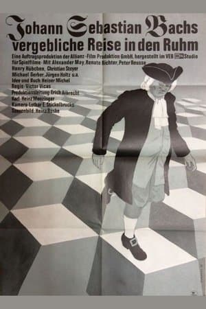 Johann Sebastian Bachs vergebliche Reise in den Ruhm streaming