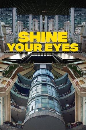 Shine Your Eyes streaming
