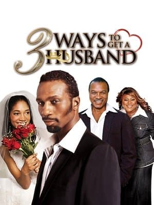 3 Ways to Get a Husband streaming