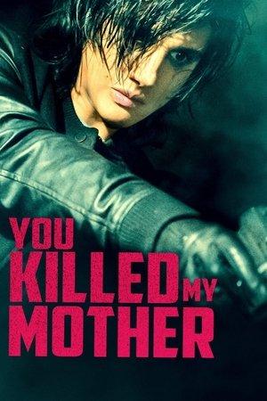 You Killed My Mother streaming
