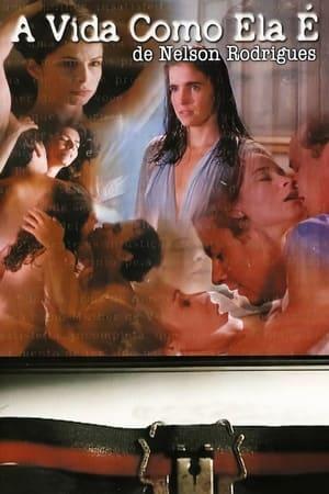 A Vida Como Ela É... streaming