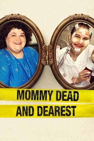 Mommy Dead and Dearest streaming