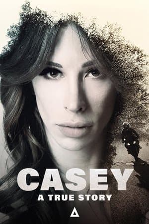 Casey: A True Story streaming