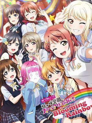 Love Live! Nijigasaki High School Idol Club 〜Blooming Rainbow〜 streaming