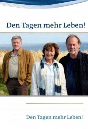 Den Tagen mehr Leben! streaming