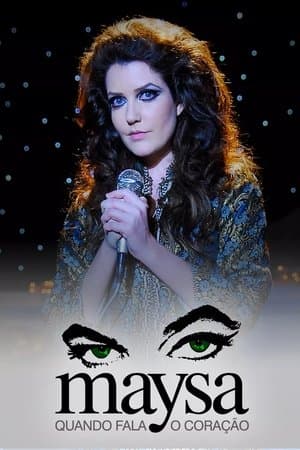 Luz, Câmera, 50 Anos: Maysa: Quando Fala o Coração - O Filme streaming