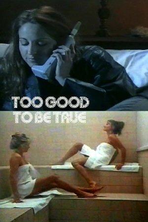 Too Good to Be True streaming