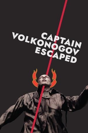Captain Volkonogov Escaped streaming