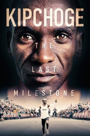 Kipchoge: The Last Milestone streaming