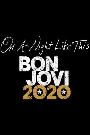 On A Night Like This - Bon Jovi 2020 streaming