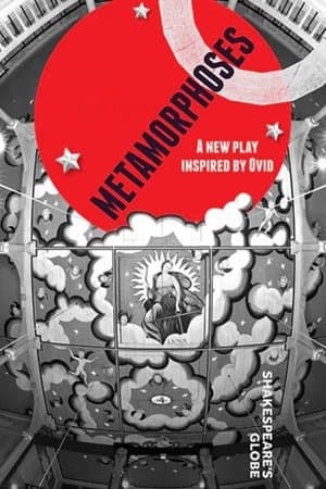 Metamorphoses (Shakespeare's Globe) streaming