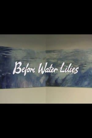 Before Water Lilies streaming