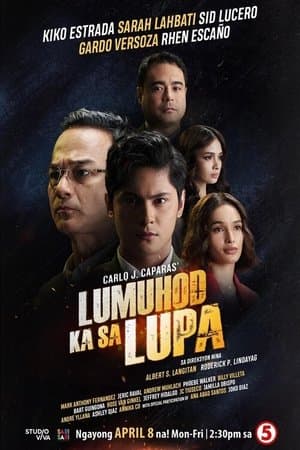 Lumuhod Ka Sa Lupa streaming