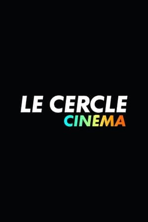 Le Cercle streaming