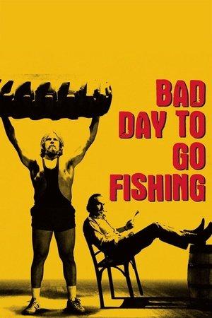 Bad Day to Go Fishing streaming