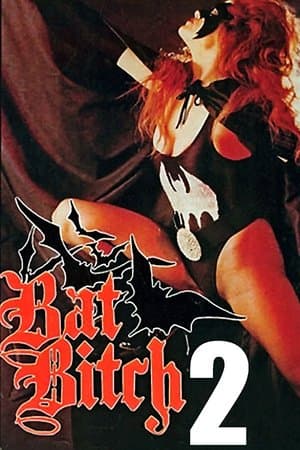 Bat Bitch 2 streaming