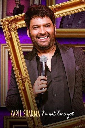 Kapil Sharma: I'm Not Done Yet streaming