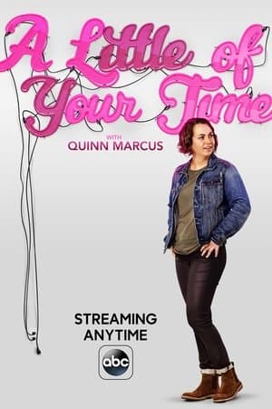 A Little of Your Time with Quinn Marcus streaming