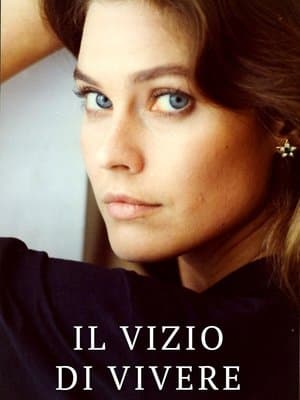 Il vizio di vivere streaming