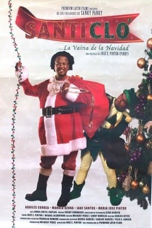 Santi Clo... La vaina de la Navidad streaming