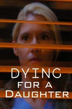 Dying for a Daughter streaming