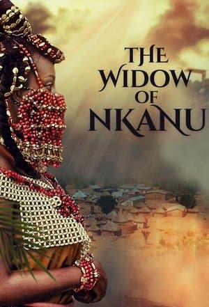 The Widow of Nkanu streaming