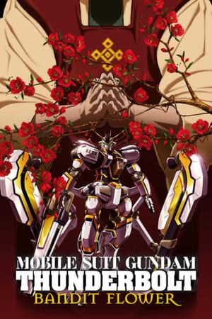 Mobile Suit Gundam Thunderbolt: Bandit Flower streaming