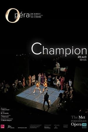 Champion (Metropolitan Opera) streaming