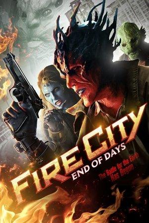 Fire City: End of Days streaming