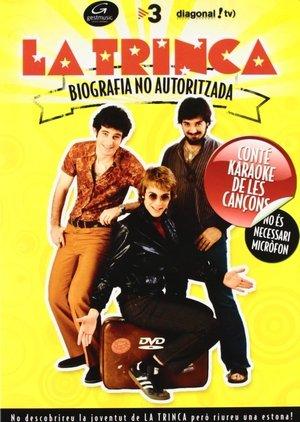 La Trinca: Biografia no autoritzada streaming
