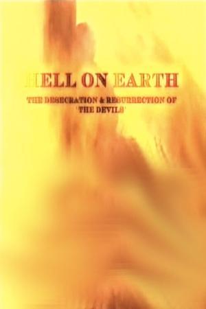 Hell on Earth: The Desecration & Resurrection of The Devils streaming