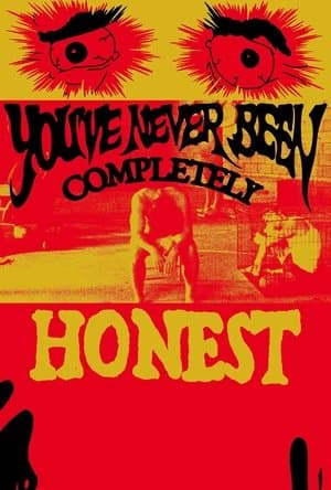 You've Never Been Completely Honest streaming