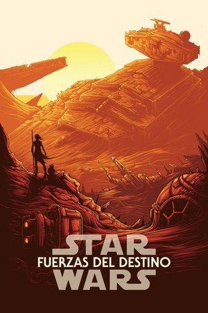 Star Wars: Fuerzas del Destino streaming