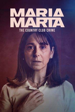 María Marta: The Country Club Crime streaming