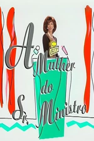 A Mulher do Sr. Ministro streaming