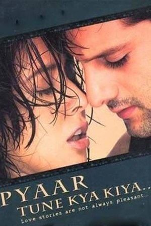 Pyaar Tune Kya Kiya streaming