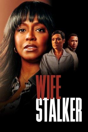 Wife Stalker streaming