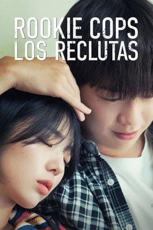 Rookie Cops: Los reclutas streaming