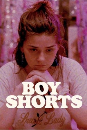 Boy Shorts streaming