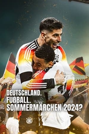 Deutschland. Fußball. Sommermärchen 2024? streaming