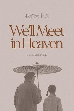 We'll Meet in Heaven streaming