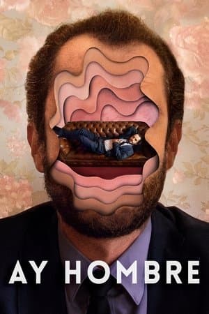 Ay Hombre streaming
