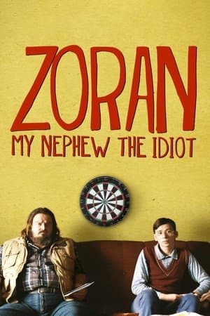 Zoran: My Nephew the Idiot streaming