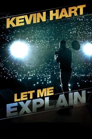 Kevin Hart: Let Me Explain streaming