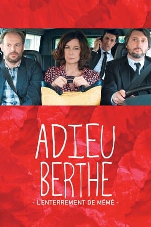 Adieu Berthe ou l'enterrement de mémé streaming