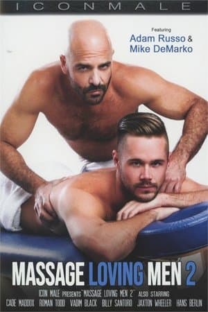 Massage Loving Men 2 streaming