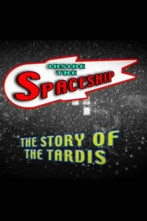 Inside the Spaceship: The Story of the TARDIS streaming